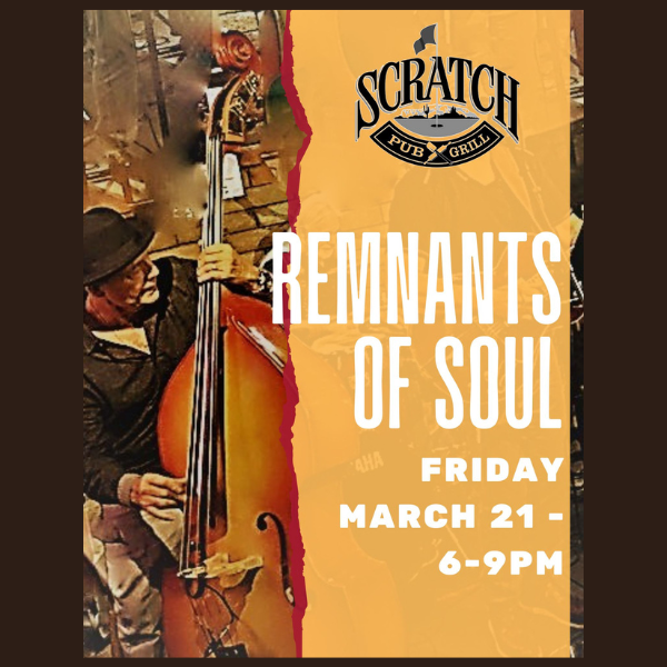 scratch remnants of soul march 25